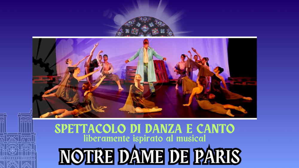 NOTRE DAME DE PARIS - Oltre la Danza